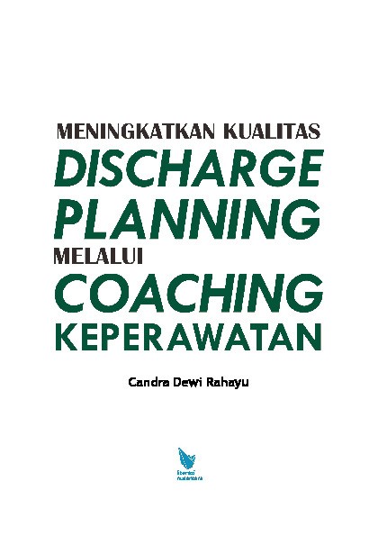 MENINGKATKAN KUALITAS DISCHARGE PLANNING MELALUI COACHING KEPERAWATAN
